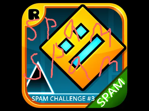 a geometry dash spam challenge
