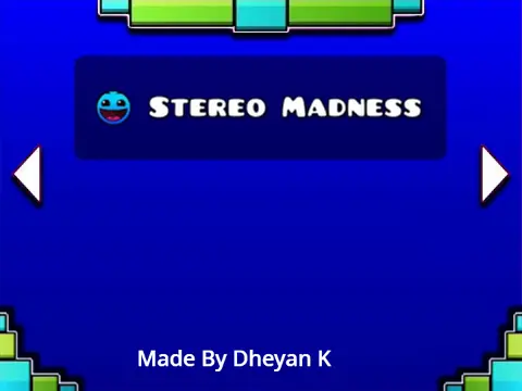 Dheyan K Geomotry Dash - Custom geometry dash experience