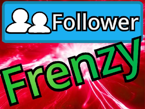 Follower Frenzy ⍟⍟⍟⍟⍟⍟⍟⍟⍟⍟⍟⍟⍟⍟