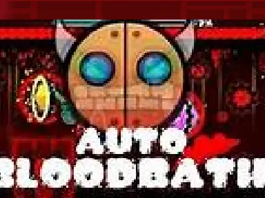 Geometry dash autobath bloodbath remix auto gameplay