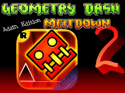 geometry dash meltdown 2 adam edition