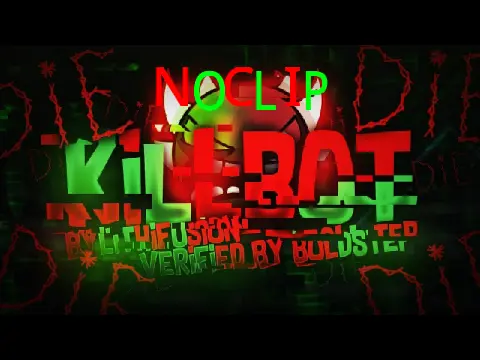 Geometry Dash Noclip Killbot robotic challenge