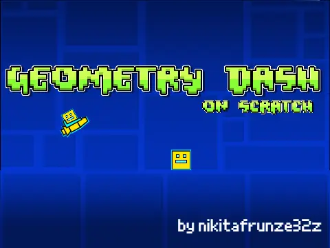 Play Geometry Dash Scratch Version by Nikitafrunzez Online