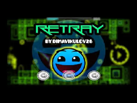 Geometry Dash Retray Gameplay