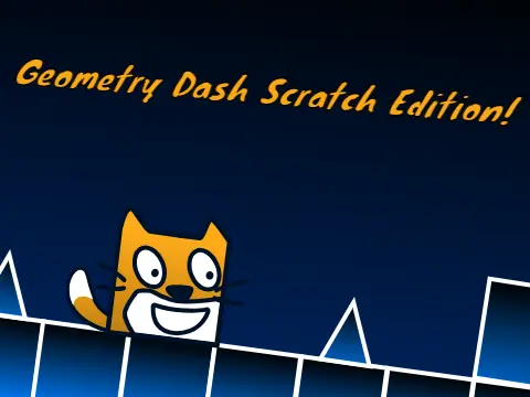 Geometry Dash Scratch Edition V6 Gameplay