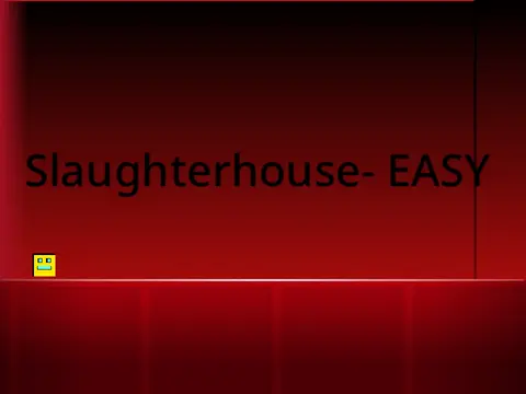 Geometry Dash slaughterhouse easy demon level