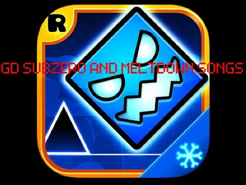 Geometry Dash Subzero and Meltdown Songs V0.5 Game Image