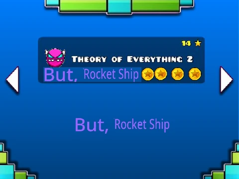 Geometry Dash Theory of Everything but rocket ship