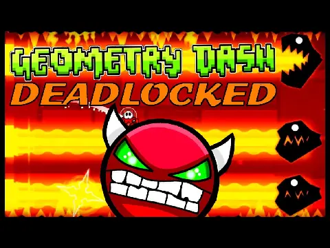Geometry Dash v4.8 Deadlocked Gameplay