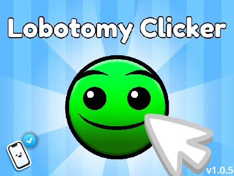 lobotomy clicker v1.0.5