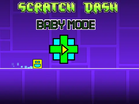 Scratch Dash Baby Mode Gameplay Screenshot - Geometry Dash Fan Game